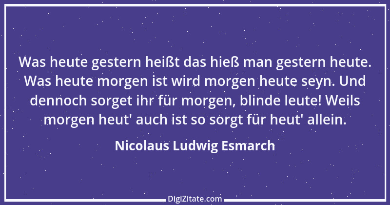 Zitat von Nicolaus Ludwig Esmarch 1