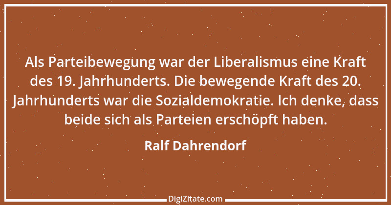 Zitat von Ralf Dahrendorf 30