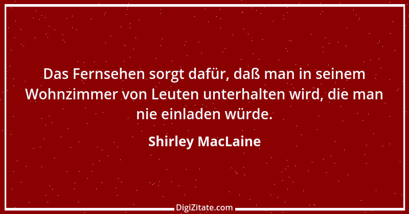 Zitat von Shirley MacLaine 4