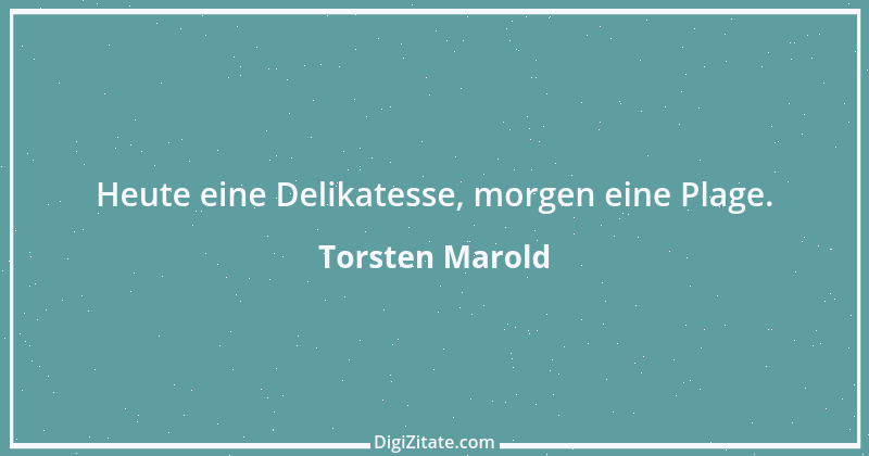 Zitat von Torsten Marold 7