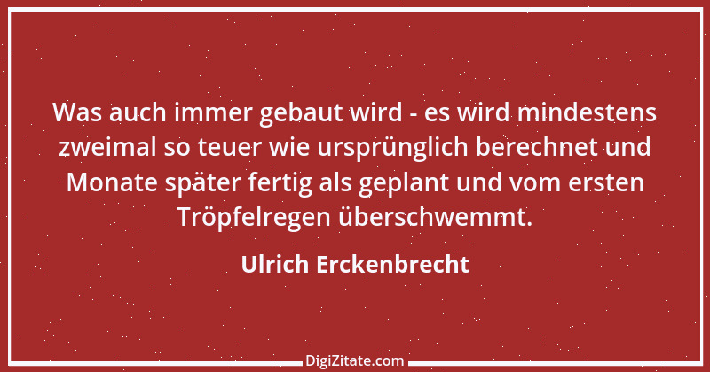 Zitat von Ulrich Erckenbrecht 332