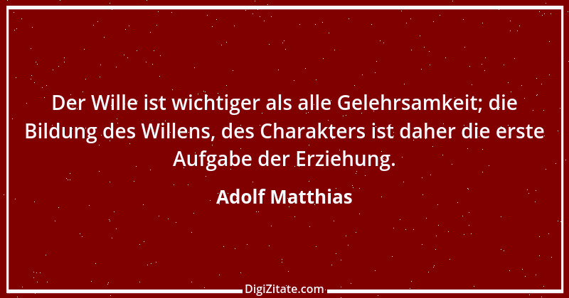 Zitat von Adolf Matthias 1