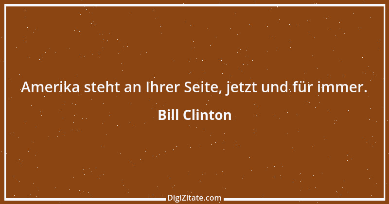 Zitat von Bill Clinton 13