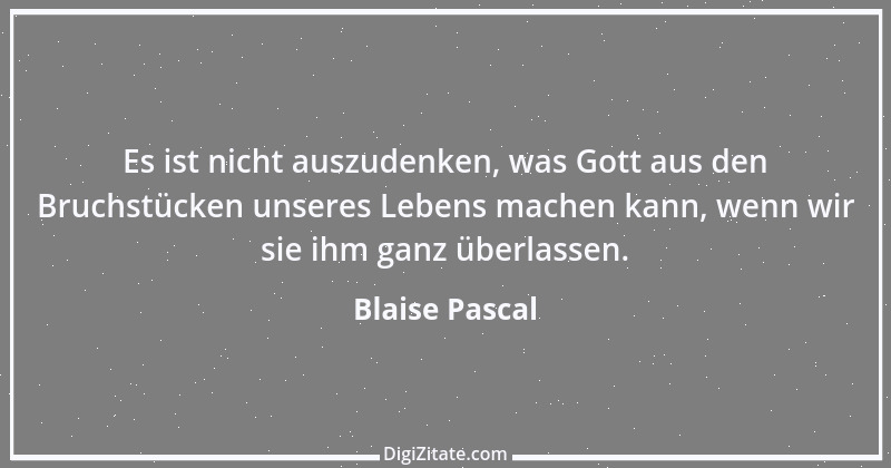 Zitat von Blaise Pascal 363