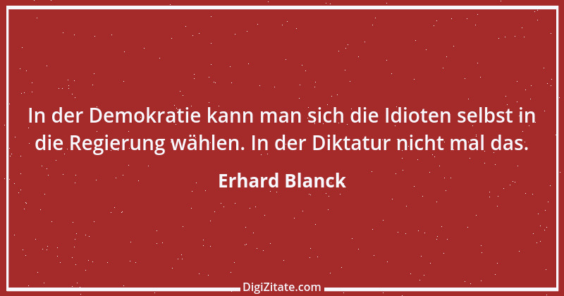 Zitat von Erhard Blanck 385