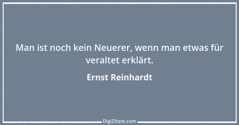 Zitat von Ernst Reinhardt 71