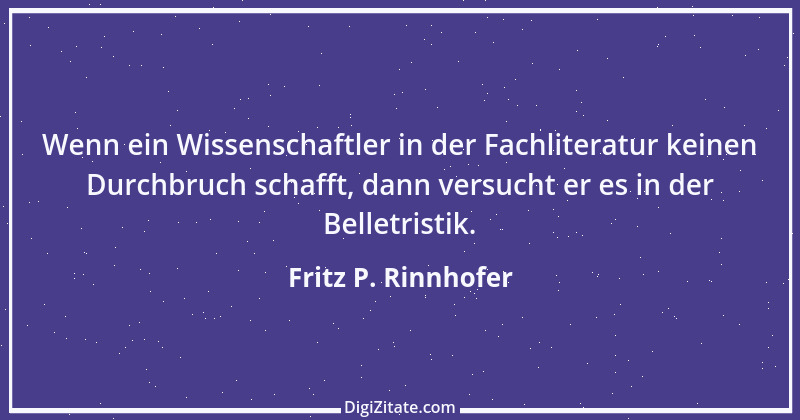 Zitat von Fritz P. Rinnhofer 77