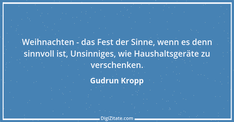 Zitat von Gudrun Kropp 20