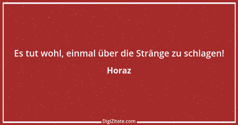 Zitat von Horaz 236