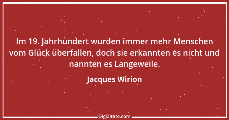 Zitat von Jacques Wirion 27