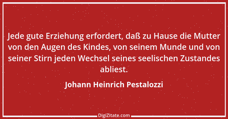 Zitat von Johann Heinrich Pestalozzi 301