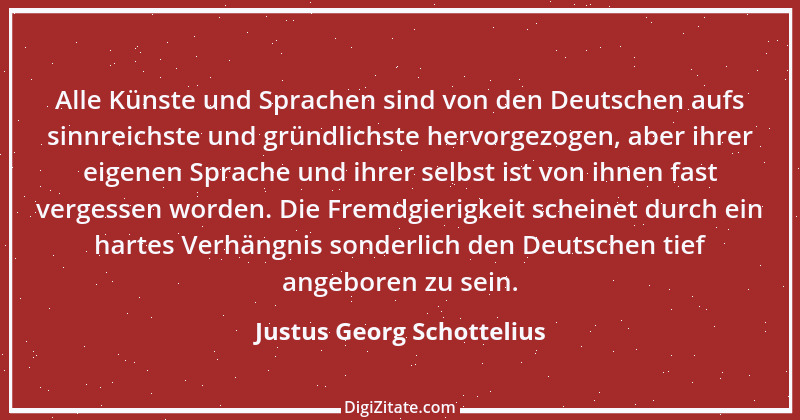 Zitat von Justus Georg Schottelius 1