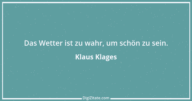 Zitat von Klaus Klages 82