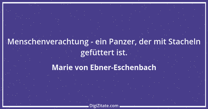 Zitat von Marie von Ebner-Eschenbach 798