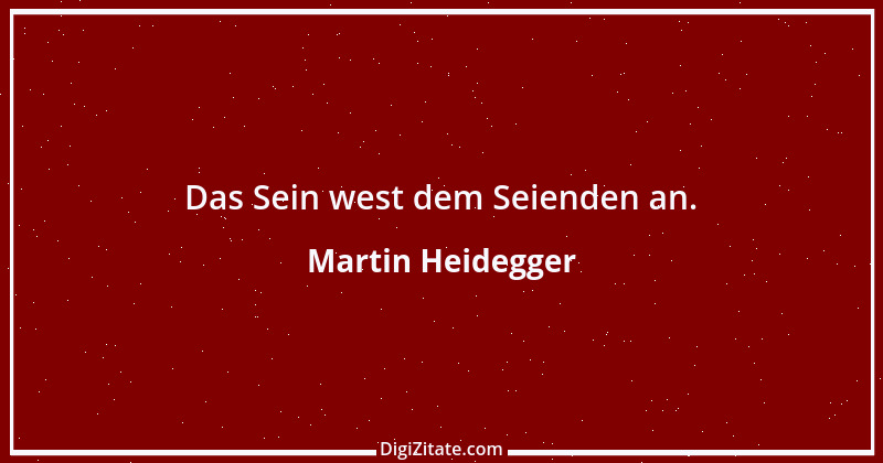 Zitat von Martin Heidegger 3