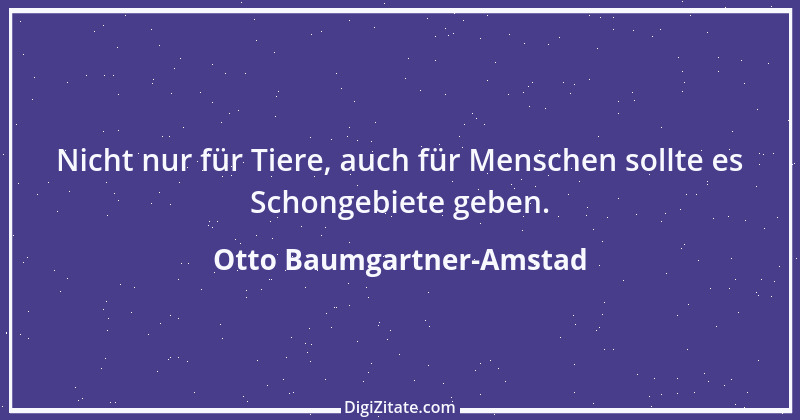 Zitat von Otto Baumgartner-Amstad 115