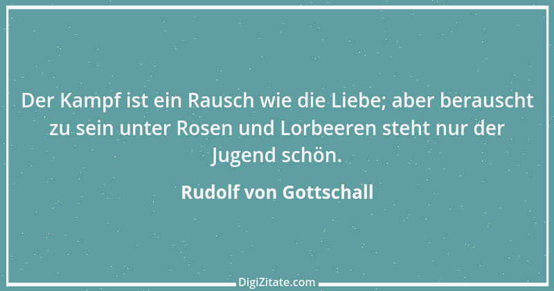 Zitat von Rudolf von Gottschall 8