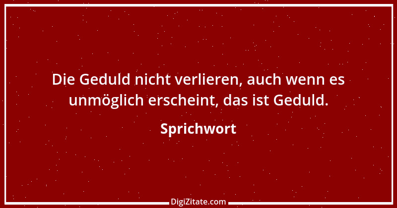 Zitat von Sprichwort 10822