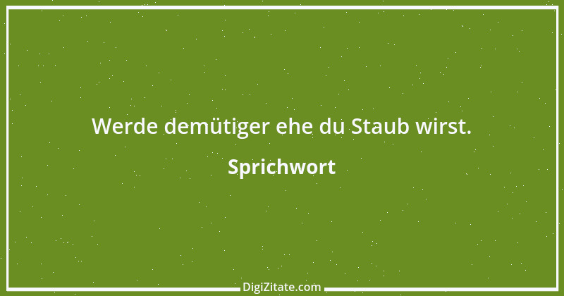 Zitat von Sprichwort 4822