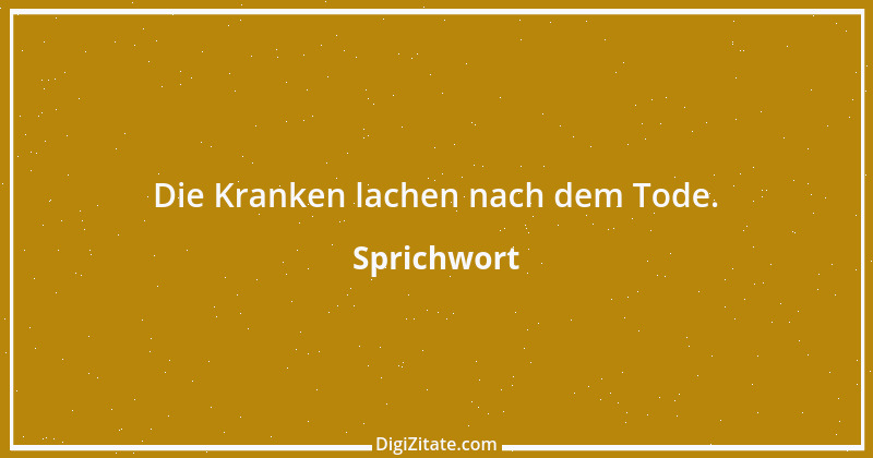 Zitat von Sprichwort 5822