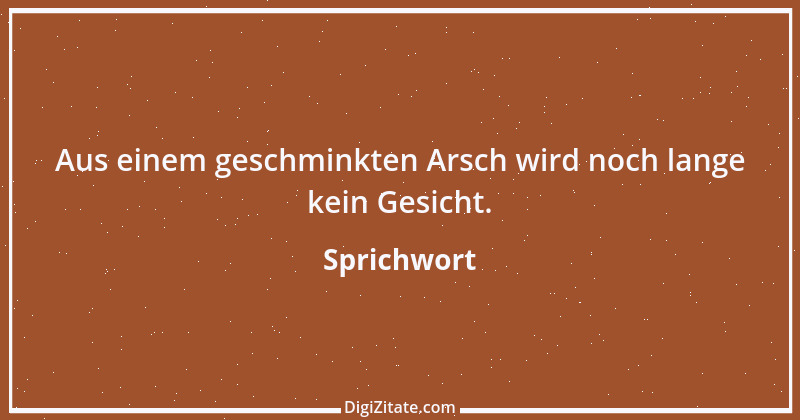 Zitat von Sprichwort 822