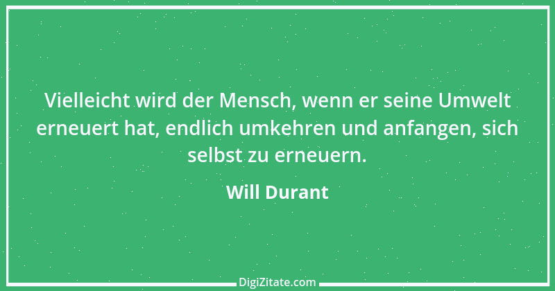 Zitat von Will Durant 1