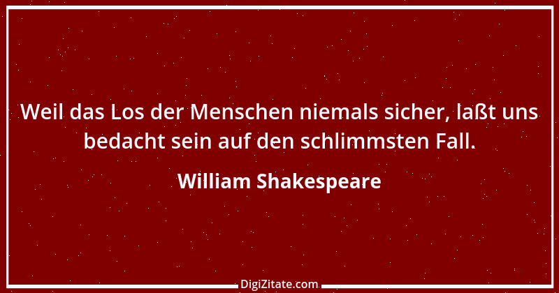 Zitat von William Shakespeare 416