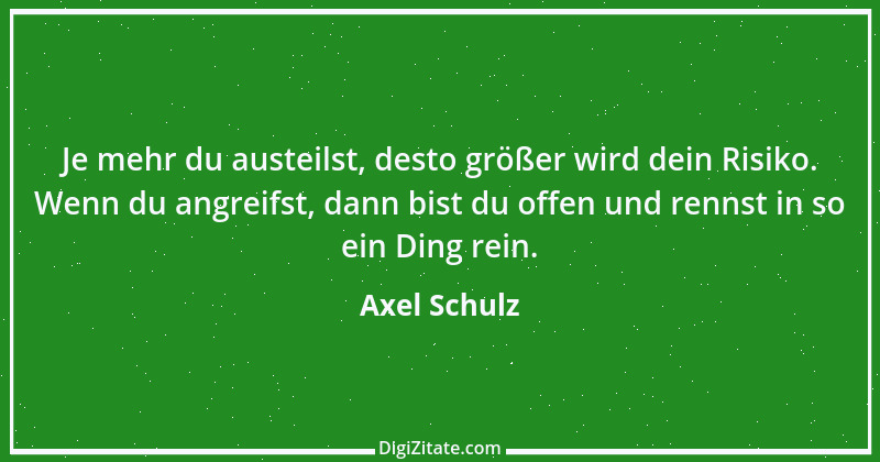 Zitat von Axel Schulz 7