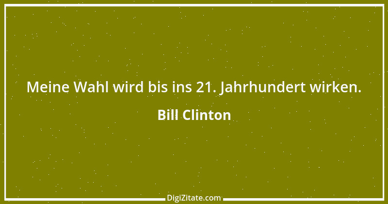 Zitat von Bill Clinton 14