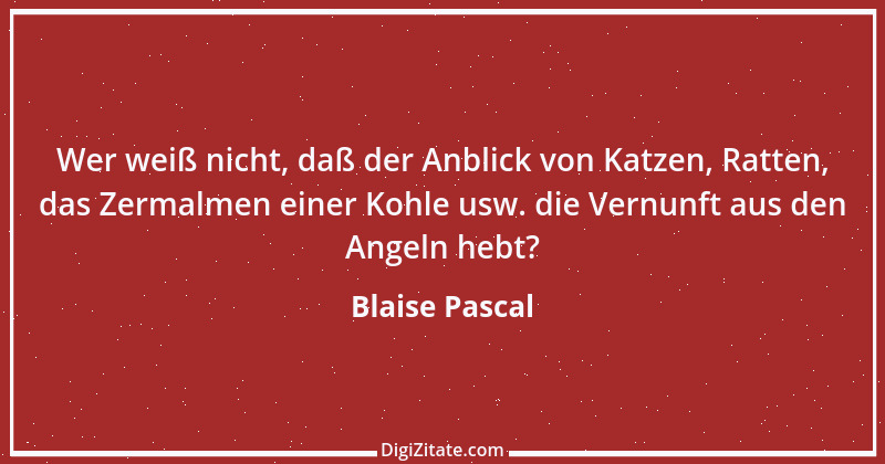 Zitat von Blaise Pascal 364