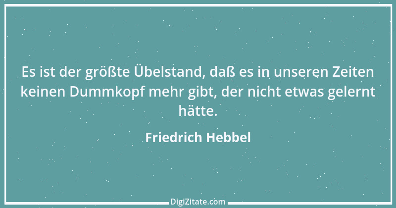 Zitat von Friedrich Hebbel 186