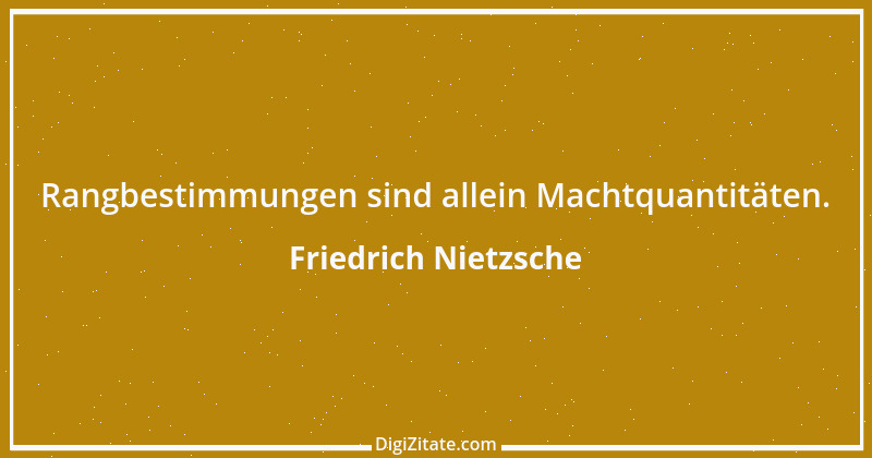 Zitat von Friedrich Nietzsche 1768