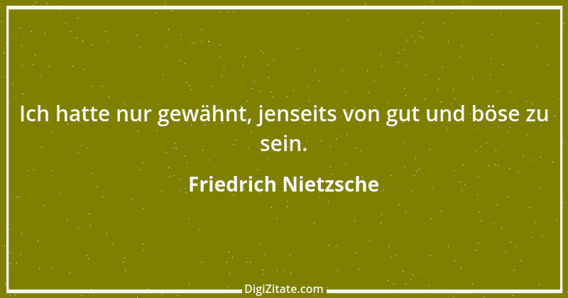 Zitat von Friedrich Nietzsche 768