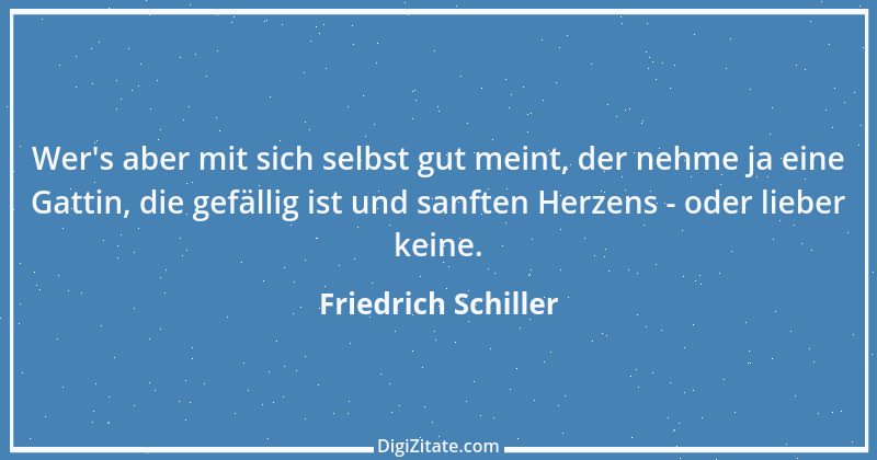 Zitat von Friedrich Schiller 348