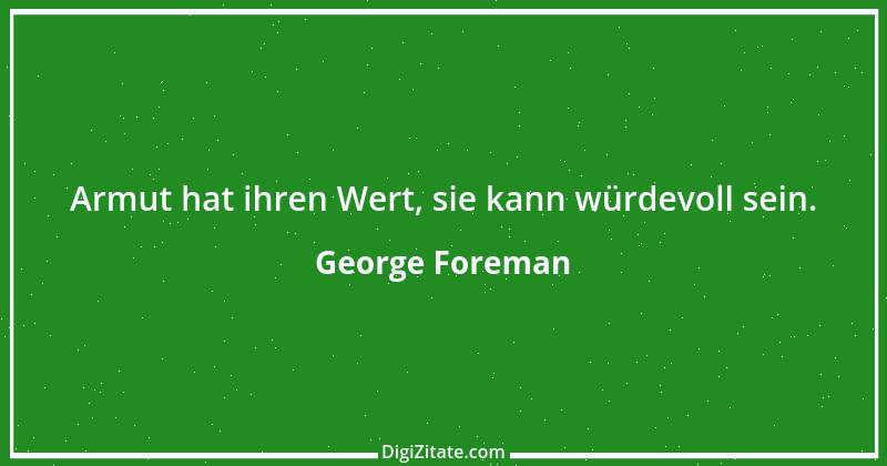 Zitat von George Foreman 6