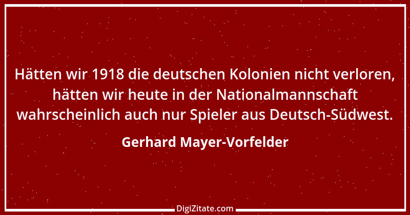 Zitat von Gerhard Mayer-Vorfelder 1