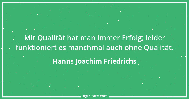 Zitat von Hanns Joachim Friedrichs 4