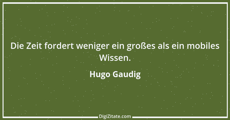 Zitat von Hugo Gaudig 1