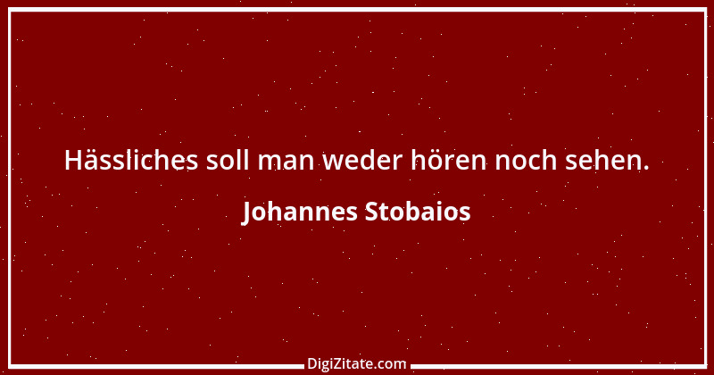 Zitat von Johannes Stobaios 13