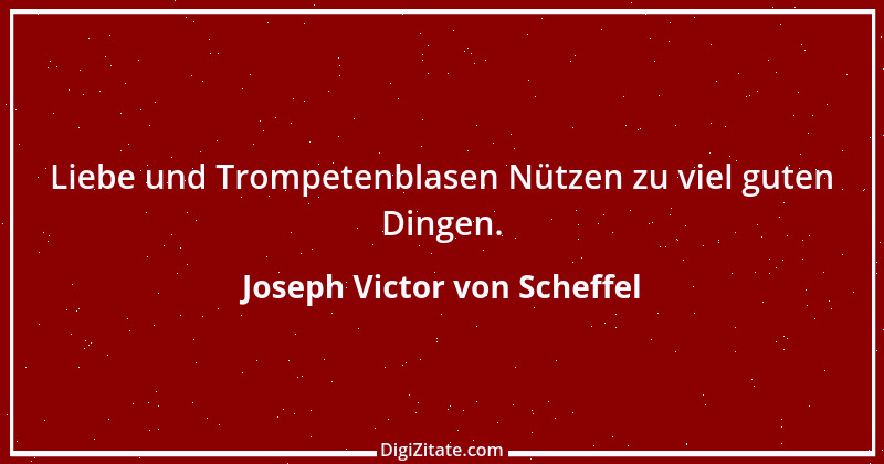 Zitat von Joseph Victor von Scheffel 25