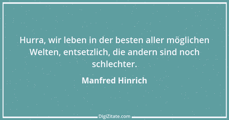 Zitat von Manfred Hinrich 1005