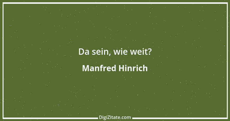 Zitat von Manfred Hinrich 4005