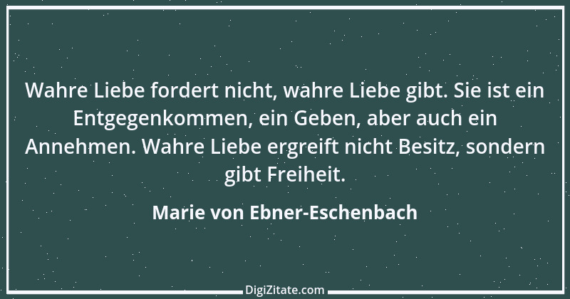 Zitat von Marie von Ebner-Eschenbach 799