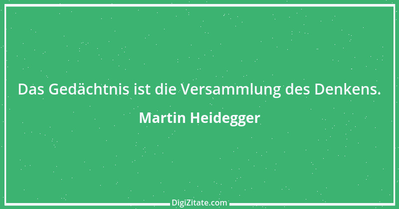 Zitat von Martin Heidegger 4