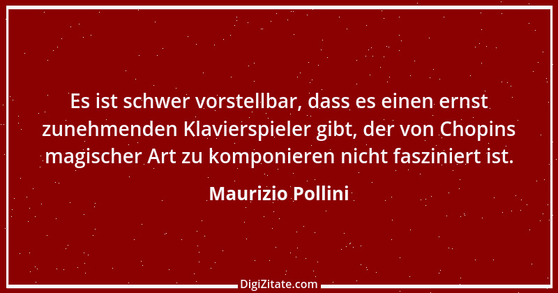 Zitat von Maurizio Pollini 1