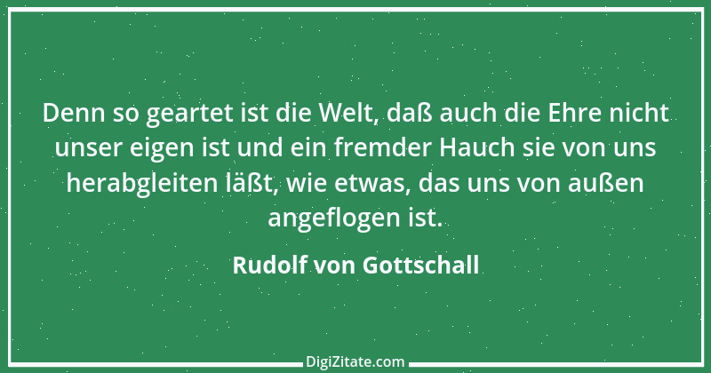 Zitat von Rudolf von Gottschall 9