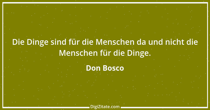 Zitat von Don Bosco 14