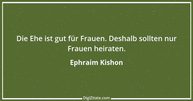 Zitat von Ephraim Kishon 56