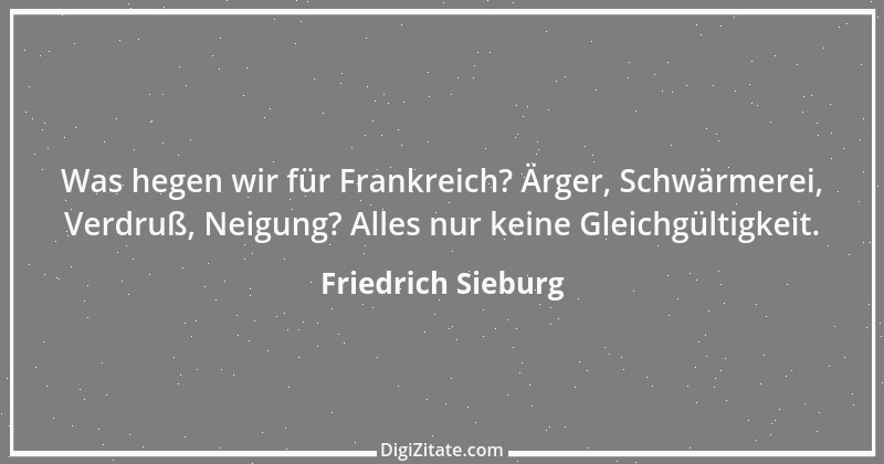 Zitat von Friedrich Sieburg 26