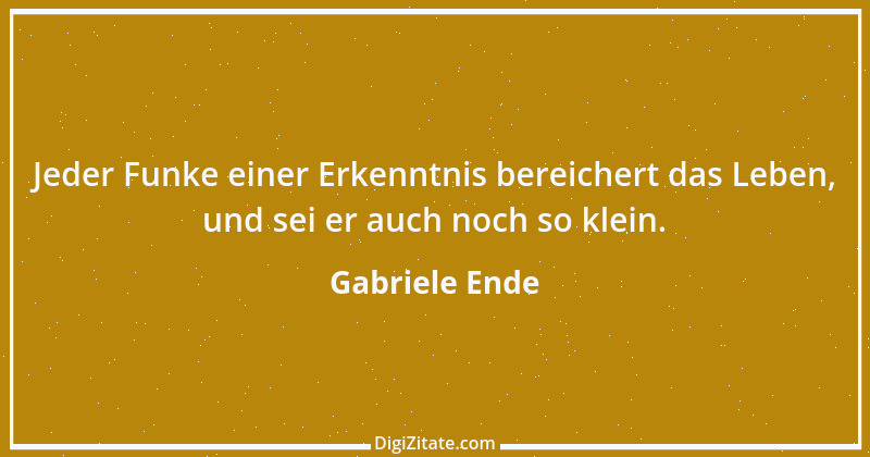 Zitat von Gabriele Ende 4